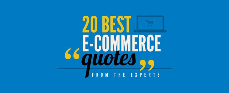 20 Best E-Commerce Quotes