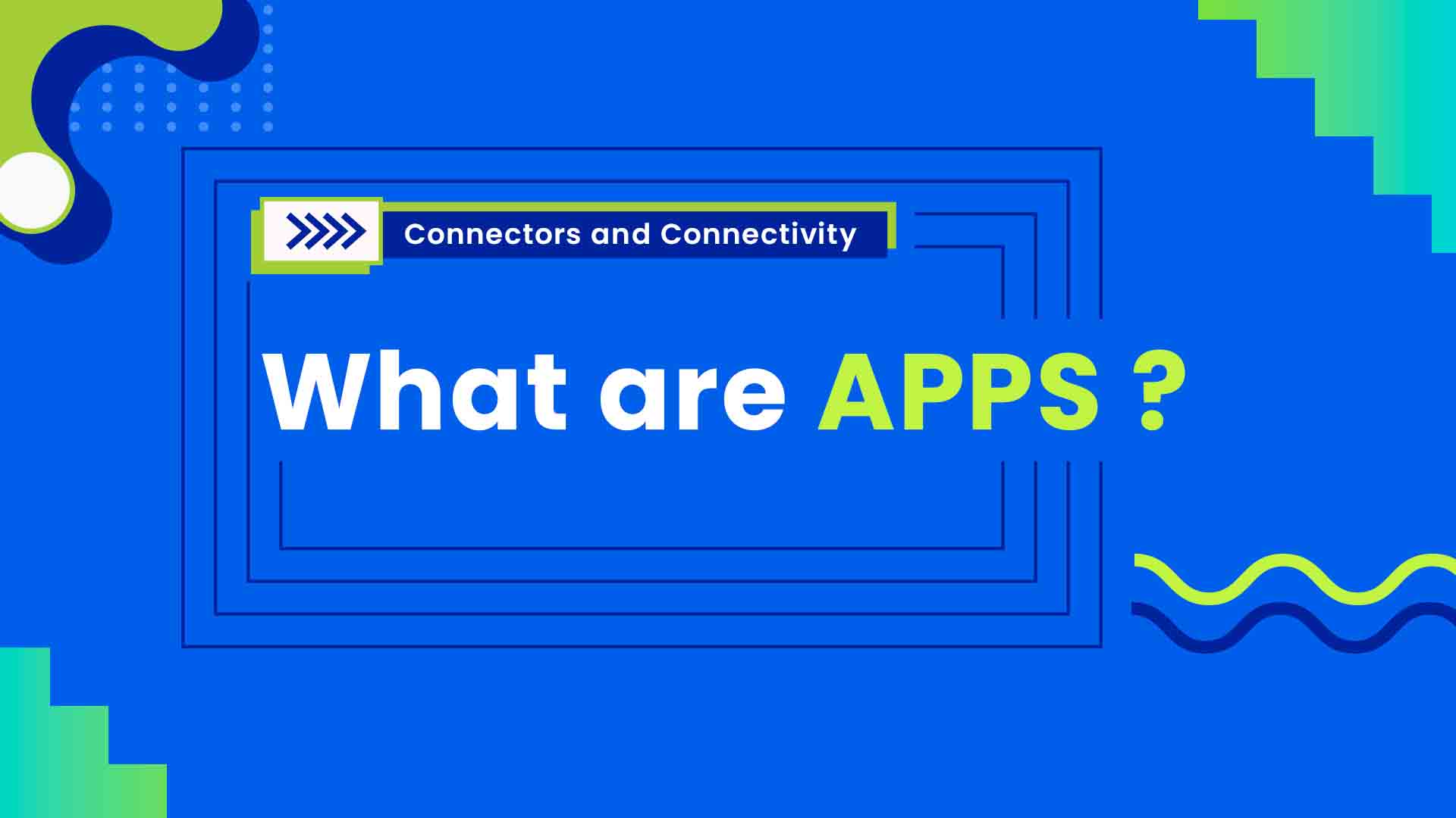 1. What are Apps?