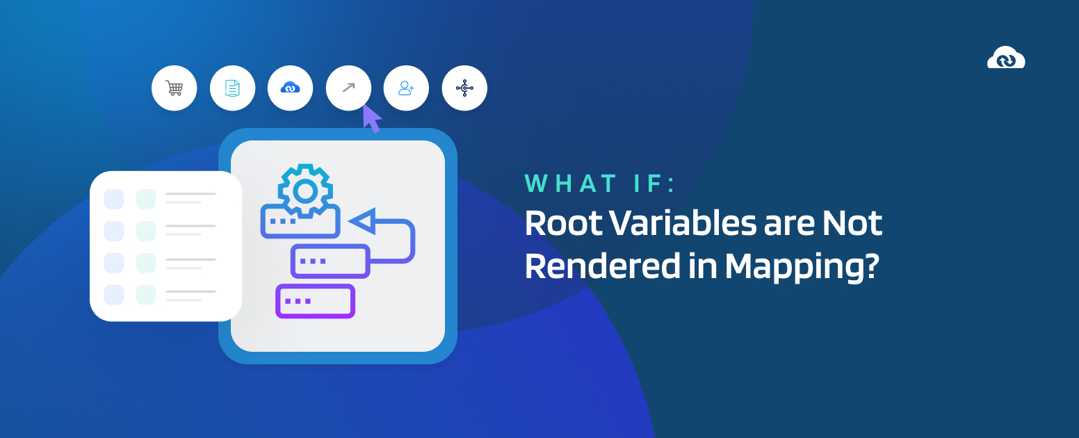 What If Root Variables are Not Rendered in Mapping