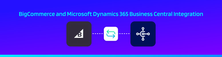 BigCommerce and Microsoft Dynamics 365 Business Central Integration
