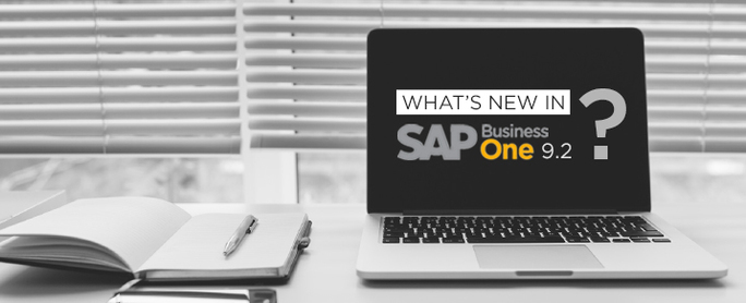 What’s new in SAP Business One 9.2 ?