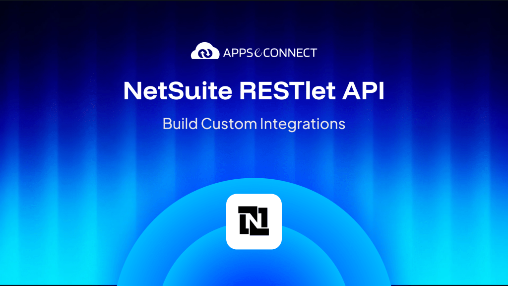 NetSuite RESTlet API: Build Custom Integrations