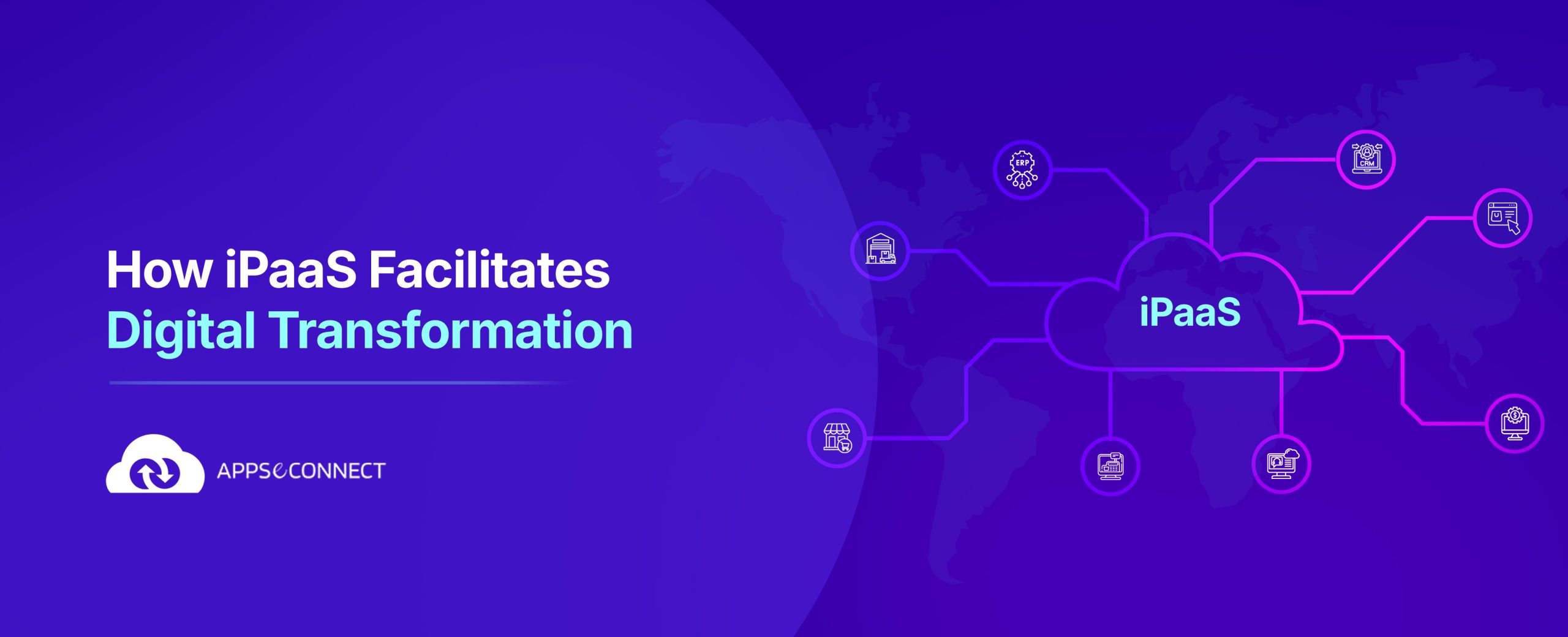 How iPaaS Facilitates Digital Transformation