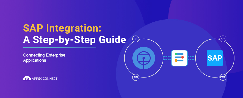 SAP Integration A Step-By-Step Guideline