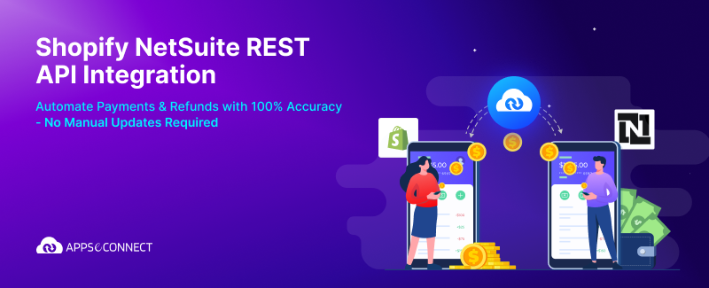 Shopify NetSuite REST API Integration with APPSeCONNECT