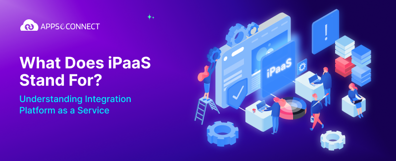 What Does iPaaS Stand For