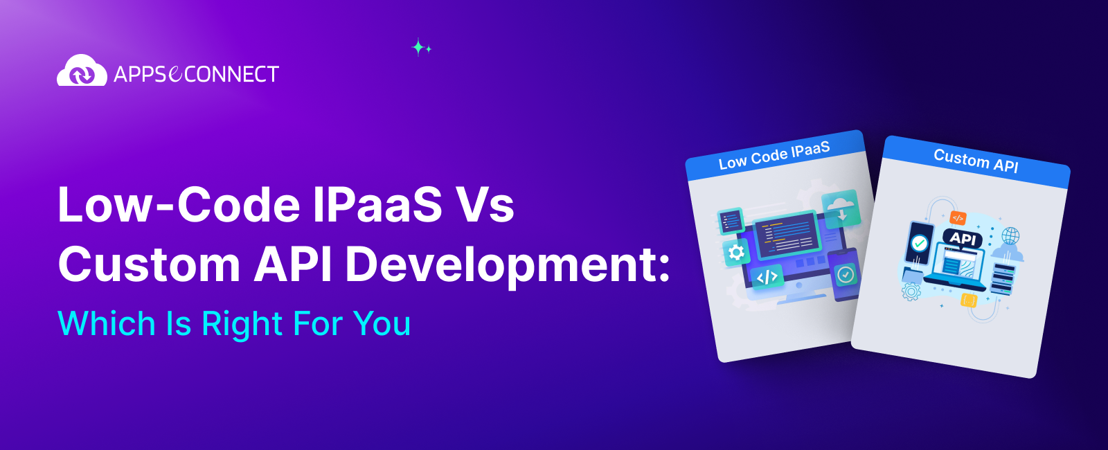 Banner - Low-Code iPaaS vs Custom API Development: Speed, Flexibility & Cost Comparison