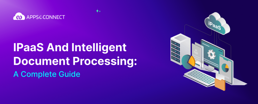 iPaaS and Intelligent Document Processing: A Complete Guide - Banner