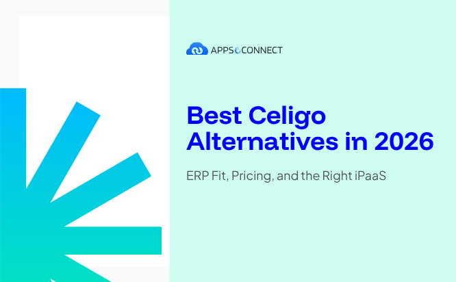 Best Celigo Alternatives in 2026 ERP Fit, Pricing, and the Right iPaaS