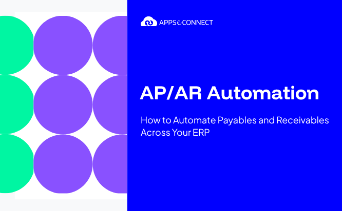 APAR Automation How to Automate Payables and Receivables Across Your ERP
