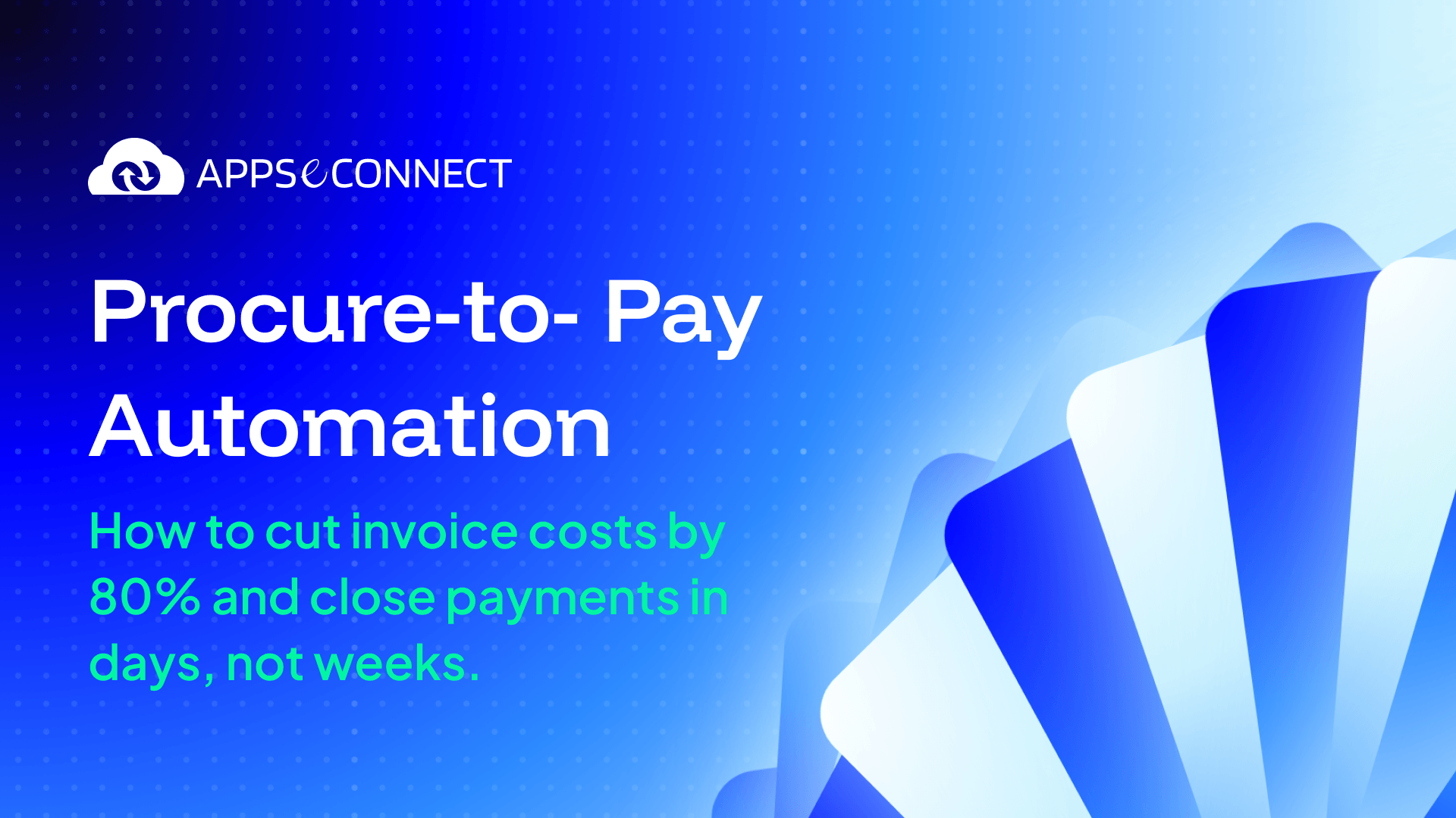 AppsConnect logo and the headline 'Procure-to-Pay Automation' on a blue gradient background with abstract folded shapes in the right side.