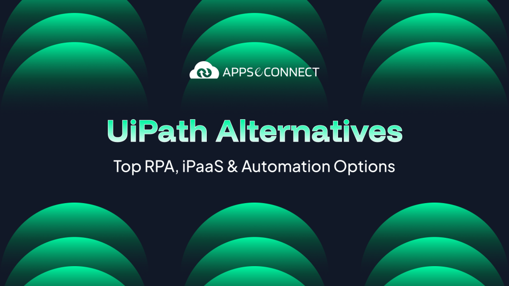 UiPath Alternatives Top RPA, iPaaS & Automation Options (1)