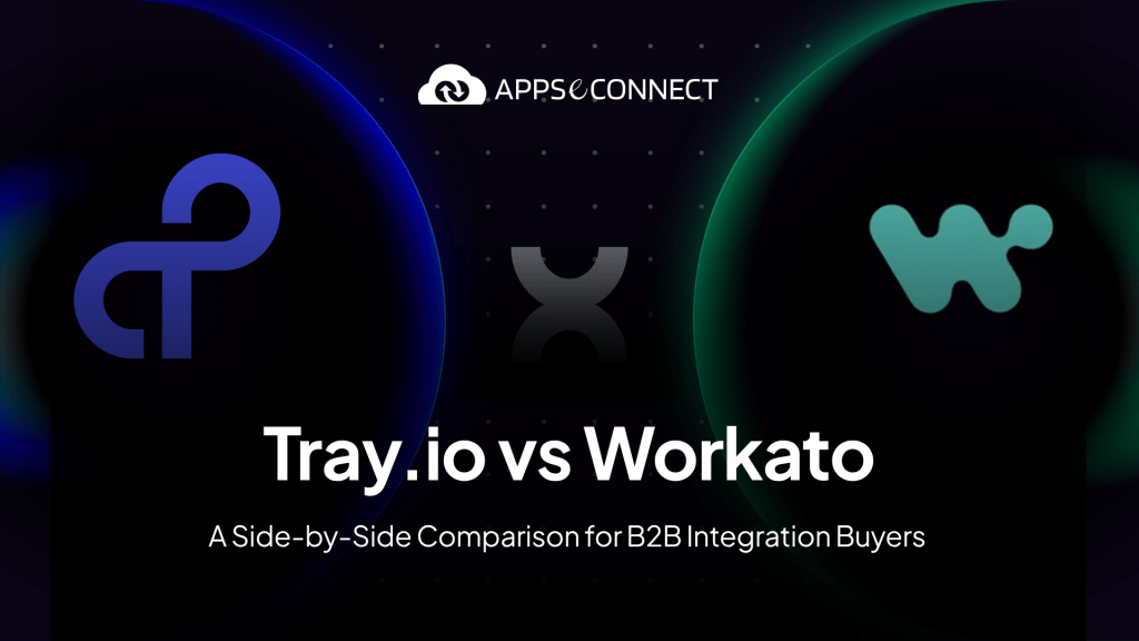 Tray.io vs Workato A Side-by-Side Comparison for B2B Integration Buyers